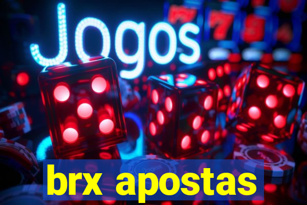 brx apostas